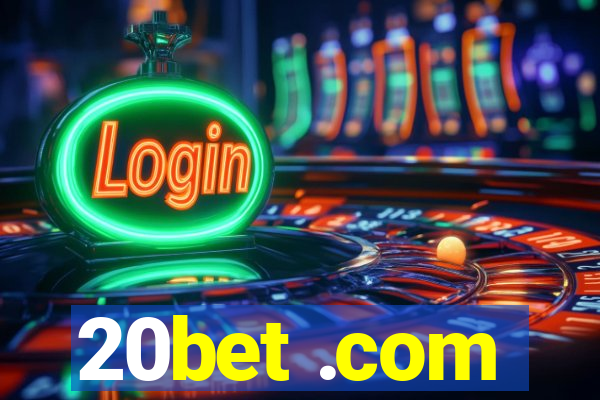 20bet .com